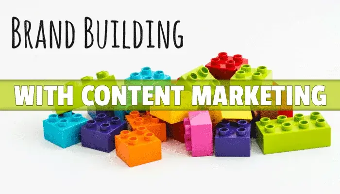 Brand Building with Content Marketing
