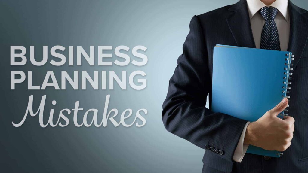 Business Planning Mistakes