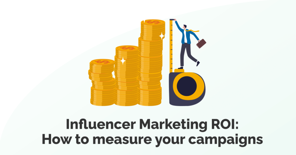 Influencer Marketing ROI